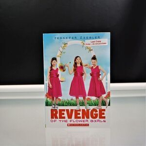 Revenge of the Flower Girls By Jennifer Ziegler 2014 Scholastic Paperback